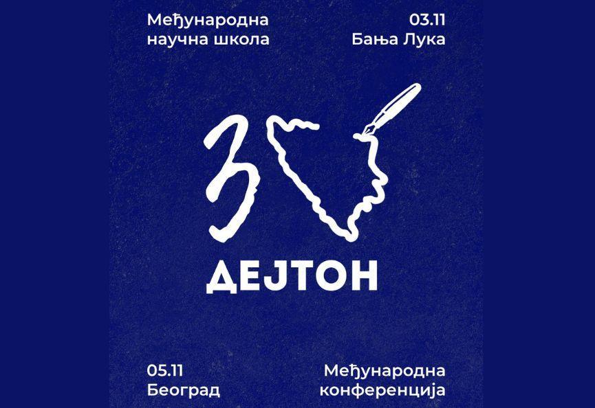 Poziv na učešće u međunarodnoj naučnoj školi i konferenciji „Dejton – 30“