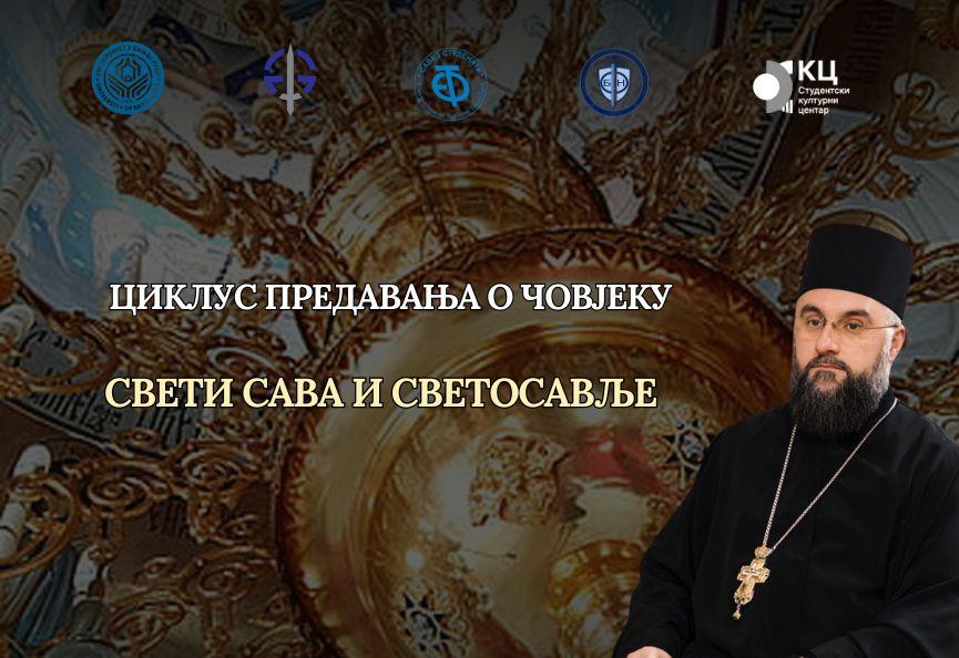 Arhimadrid Teofil Dimitrić, iguman manastira Osovica – Ciklus predavanja o čovjeku: “Sveti Sava i svetosavlje”