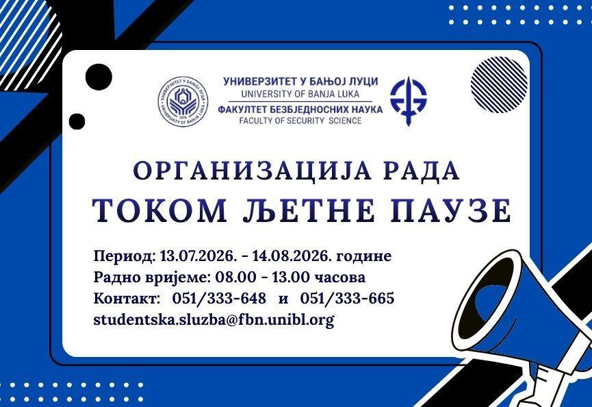 Organizacija rada i kontakt informacije tokom ljetne pauze na Fakultetu bezbjednosnih nauka